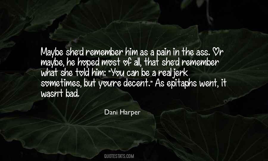 Dani Harper Quotes #412498