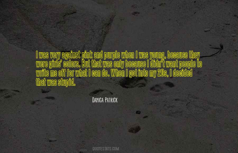 Danica Patrick Quotes #1548195