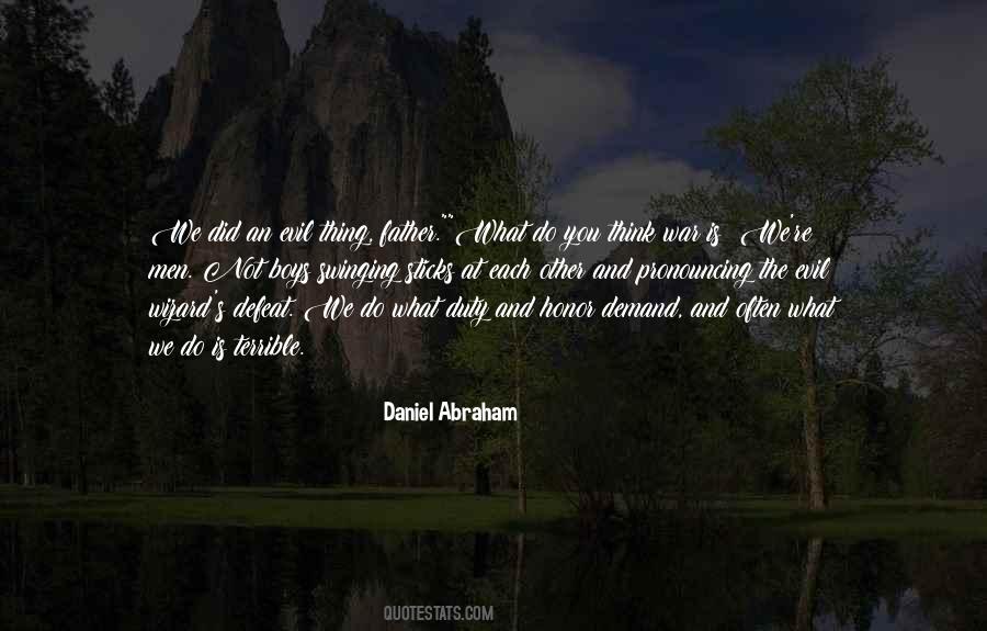 Daniel Abraham Quotes #1210712