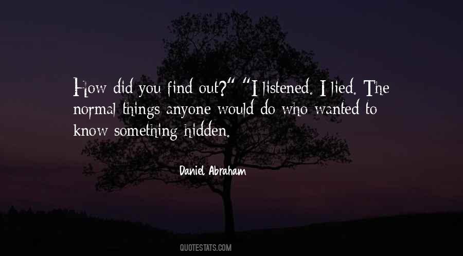 Daniel Abraham Quotes #1256986