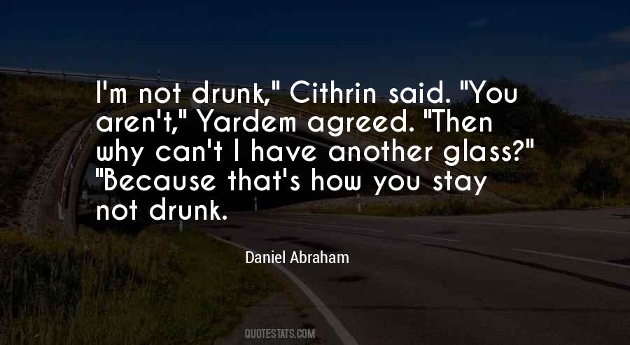 Daniel Abraham Quotes #1452400