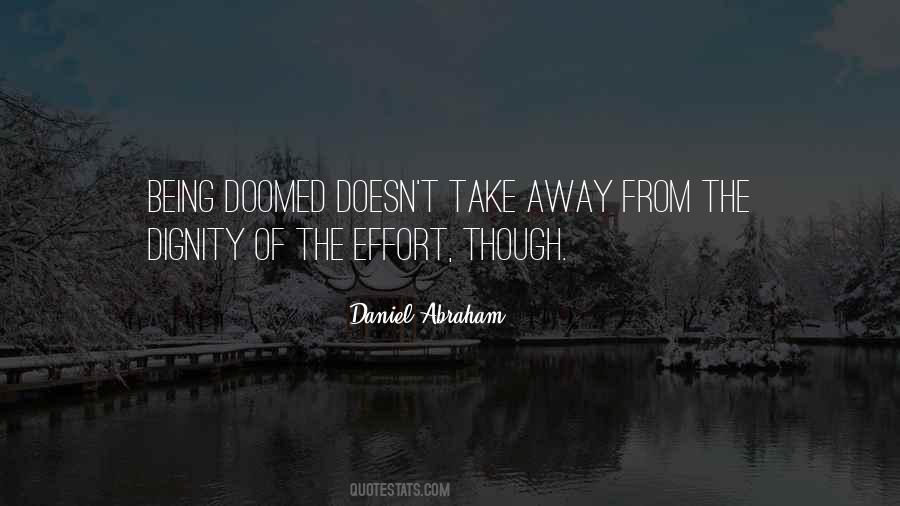 Daniel Abraham Quotes #1728330
