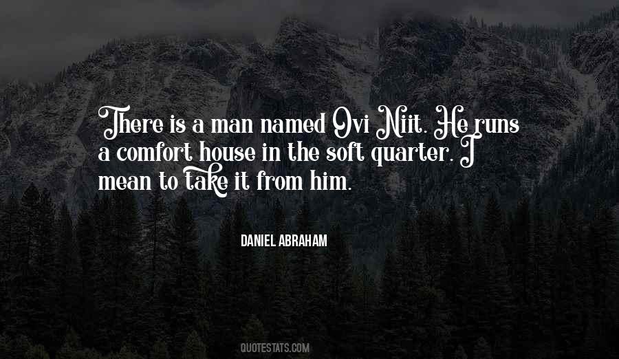 Daniel Abraham Quotes #1745040