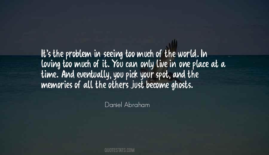 Daniel Abraham Quotes #1756950
