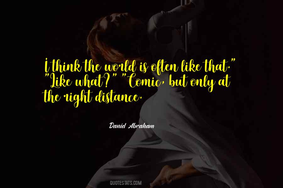 Daniel Abraham Quotes #505769