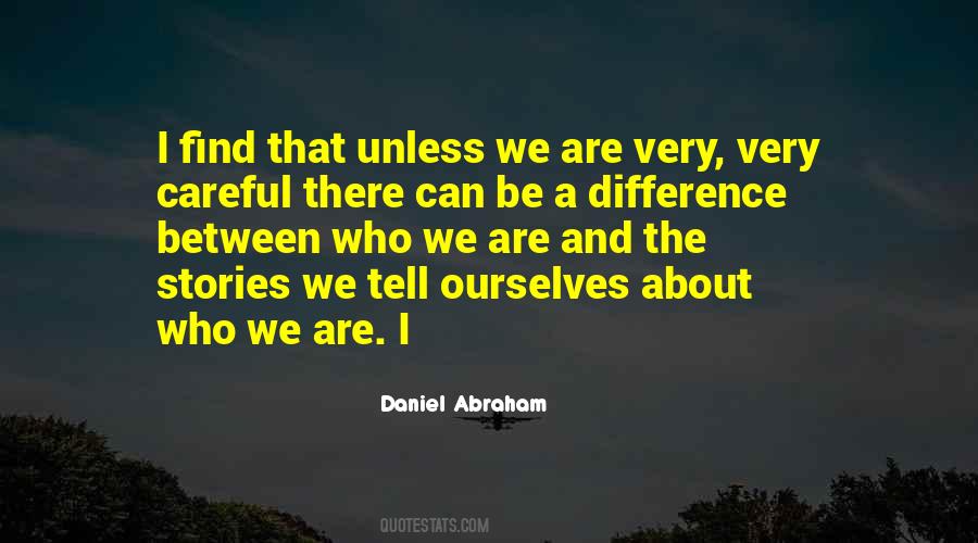 Daniel Abraham Quotes #535777