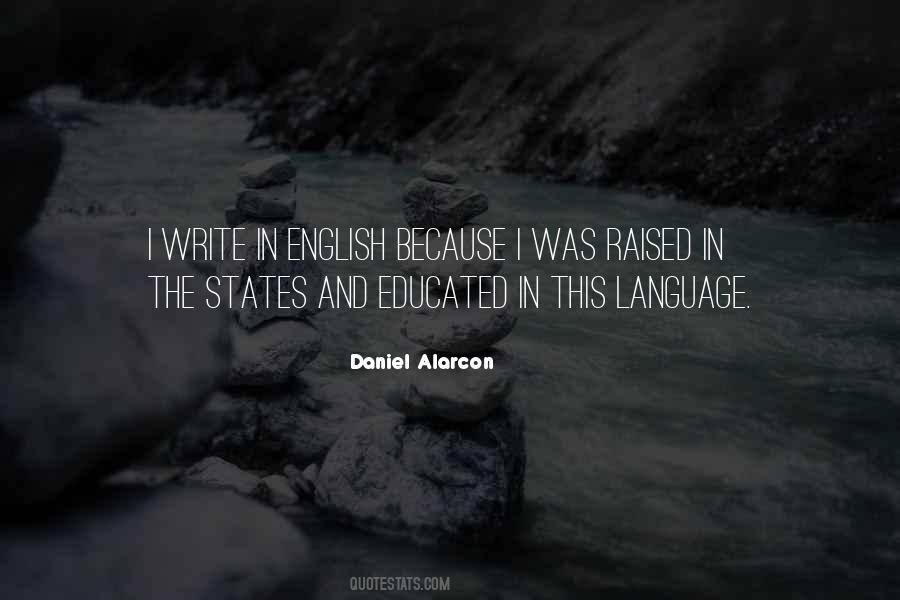 Daniel Alarcon Quotes #1417788