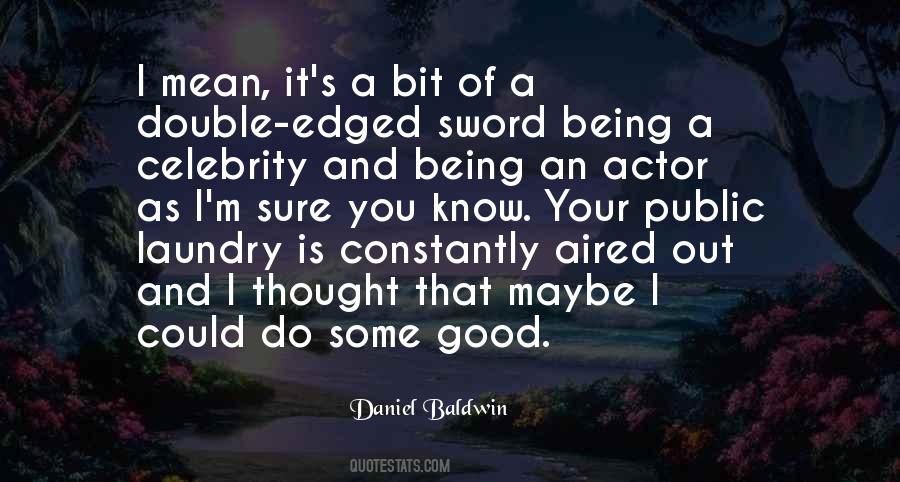 Daniel Baldwin Quotes #1114816