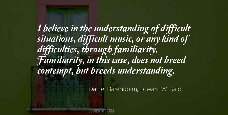 Daniel Barenboim, Edward W. Said Quotes #768893