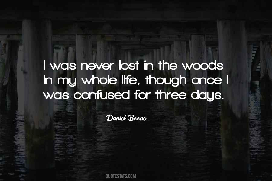 Daniel Boone Quotes #1239254