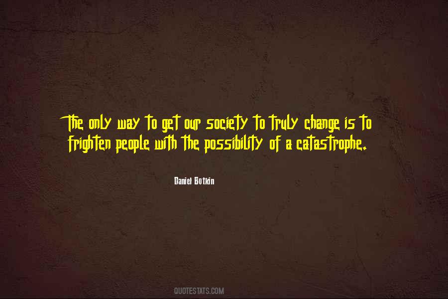 Daniel Botkin Quotes #677647