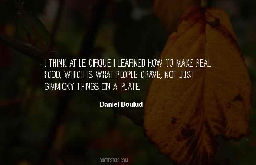 Daniel Boulud Quotes #435627
