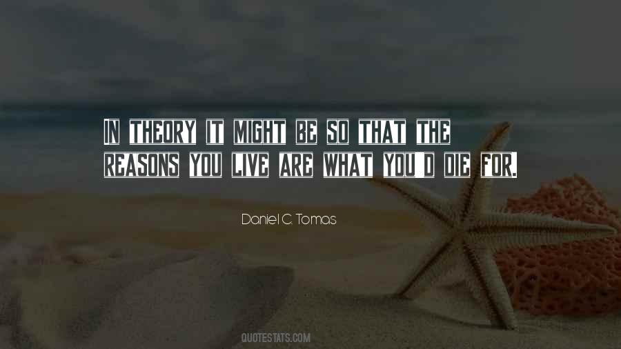 Daniel C. Tomas Quotes #895215