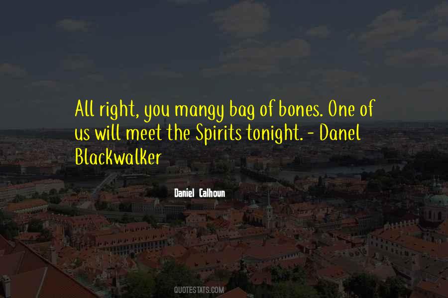 Daniel Calhoun Quotes #405217