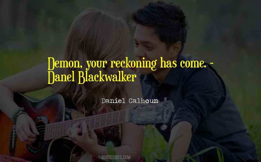 Daniel Calhoun Quotes #564641 Daniel Calhoun Quotes #564641