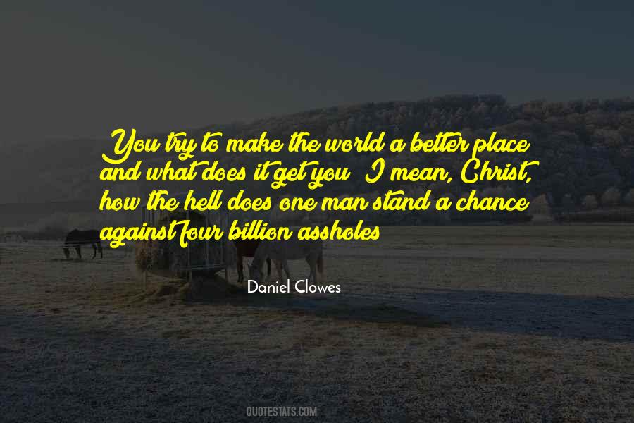 Daniel Clowes Quotes #179139
