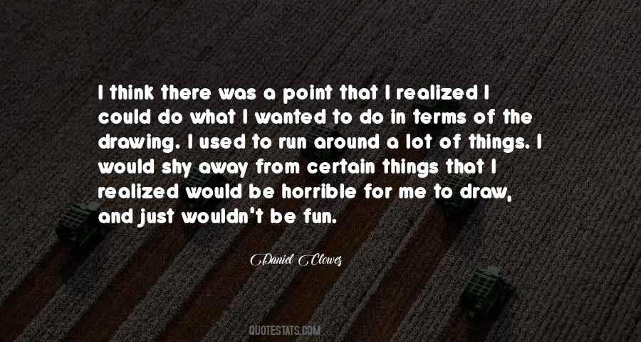 Daniel Clowes Quotes #635316