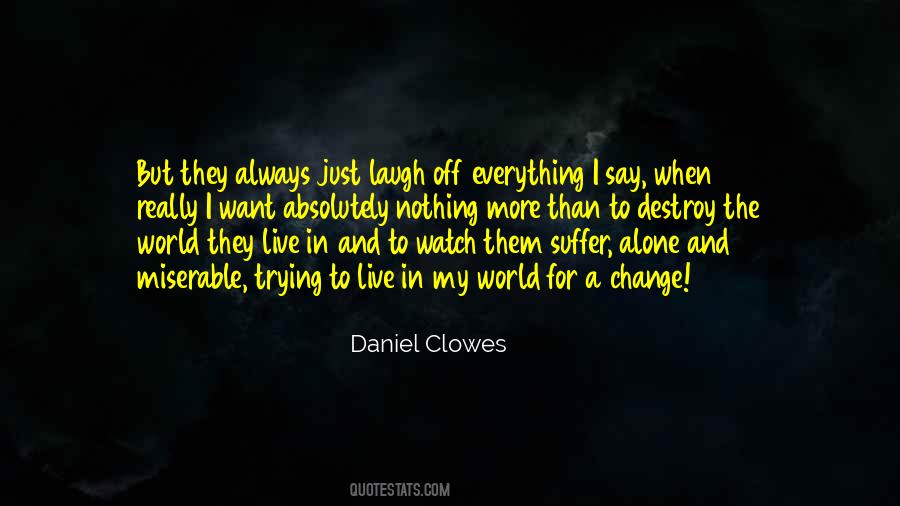 Daniel Clowes Quotes #884881