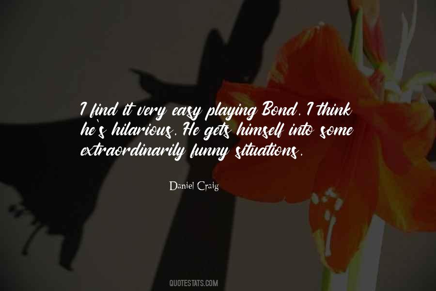 Daniel Craig Quotes #1188444