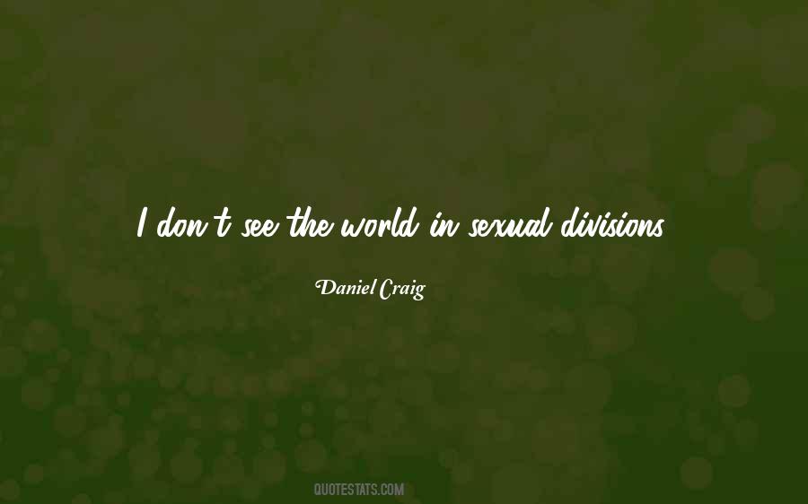 Daniel Craig Quotes #1696220