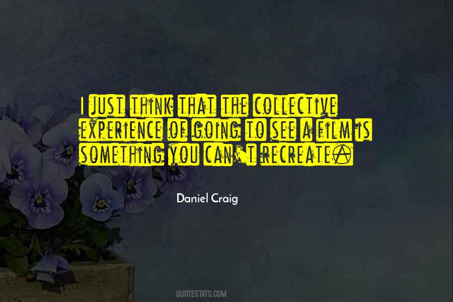 Daniel Craig Quotes #1823321