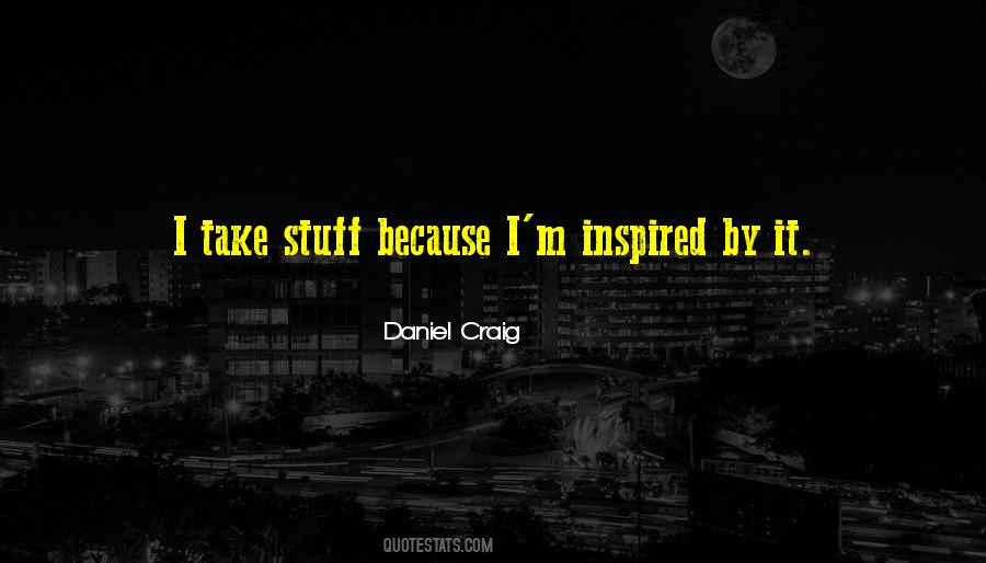 Daniel Craig Quotes #907391