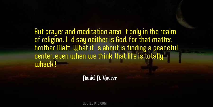 Daniel D. Maurer Quotes #791280