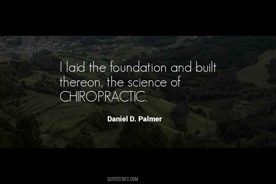 Daniel D. Palmer Quotes #1839507