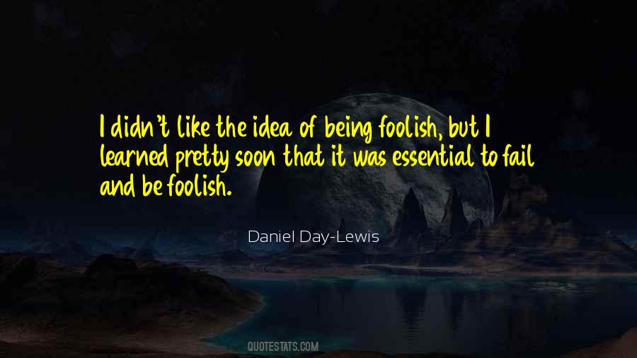 Daniel Day-Lewis Quotes #1331619