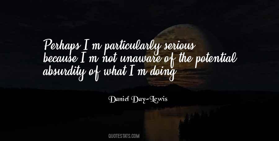 Daniel Day-Lewis Quotes #1422478