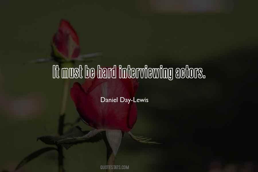 Daniel Day-Lewis Quotes #250164