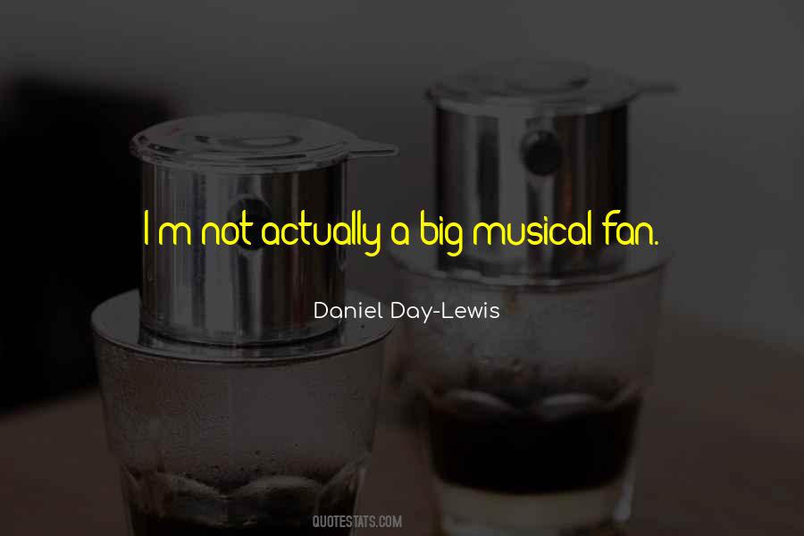 Daniel Day-Lewis Quotes #32271
