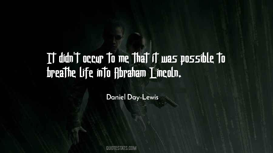 Daniel Day-Lewis Quotes #798906