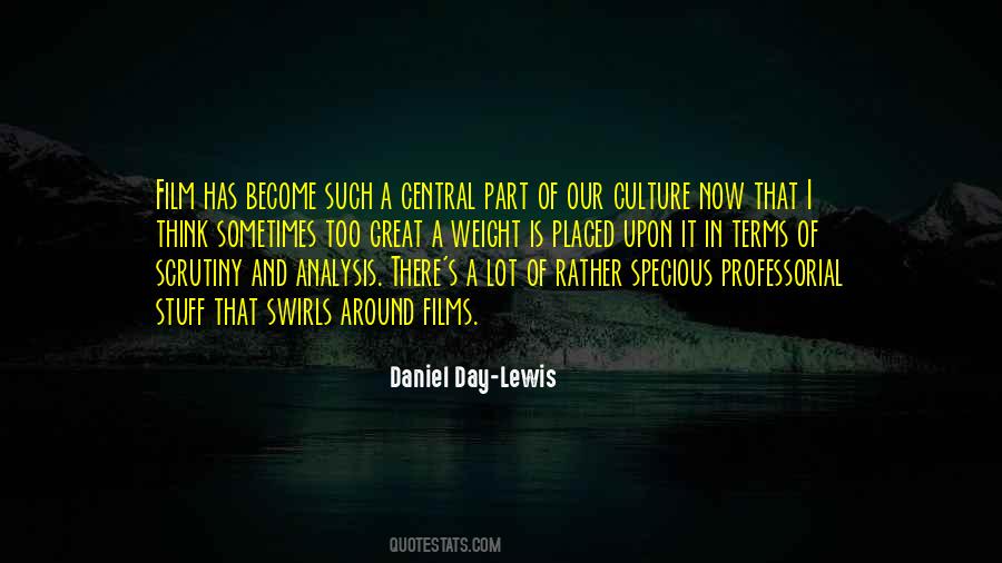 Daniel Day-Lewis Quotes #925429