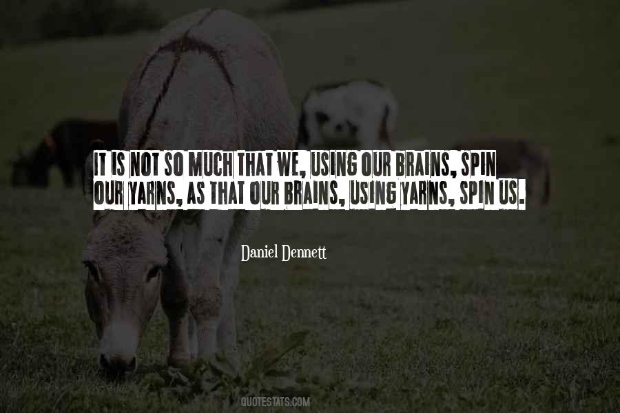 Daniel Dennett Quotes #1413474