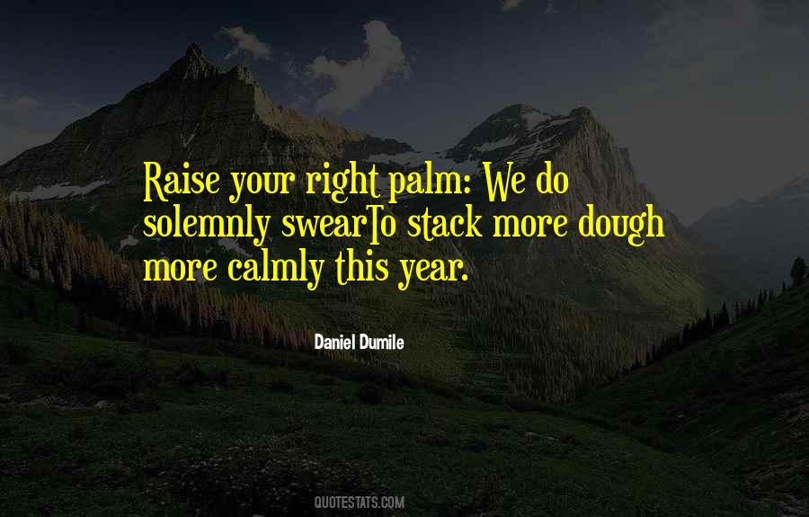 Daniel Dumile Quotes #490796