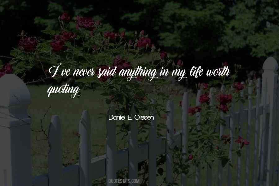 Daniel E. Olesen Quotes #855150 Daniel E. Olesen Quotes #855150