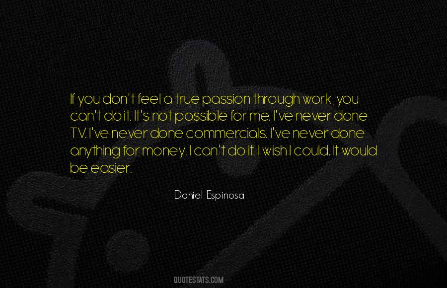 Daniel Espinosa Quotes #748338