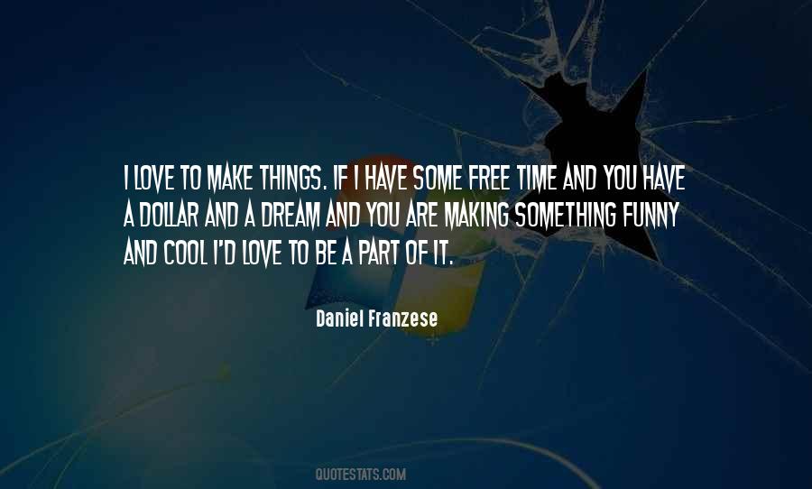 Daniel Franzese Quotes #528121