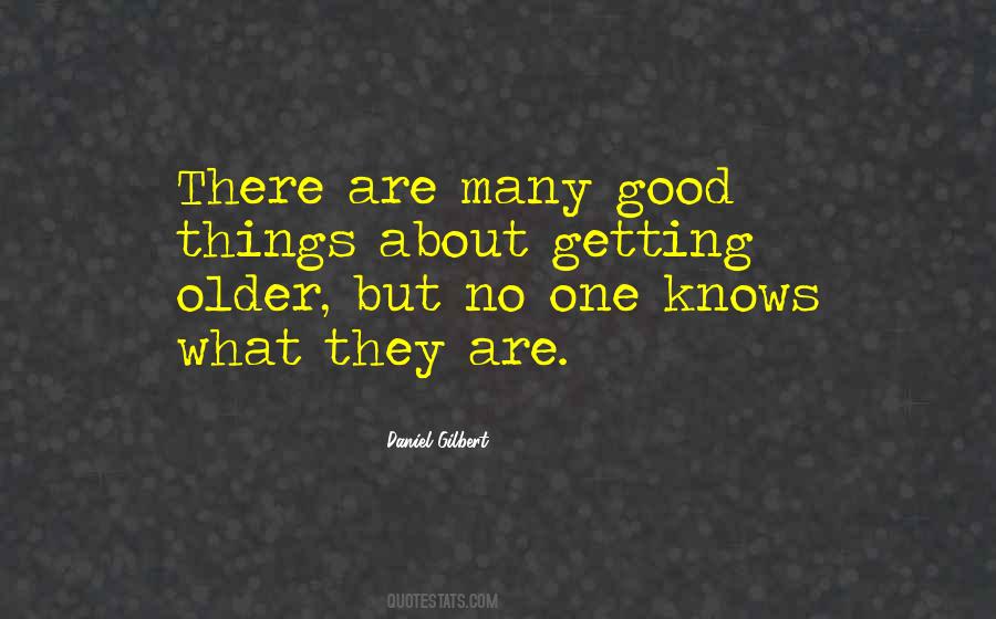 Daniel Gilbert Quotes #1152810