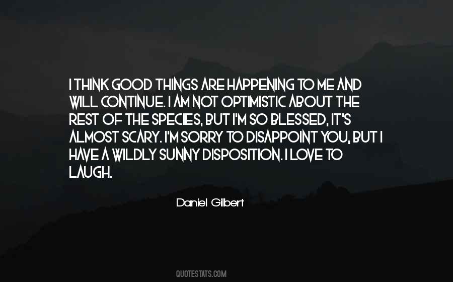 Daniel Gilbert Quotes #1305847