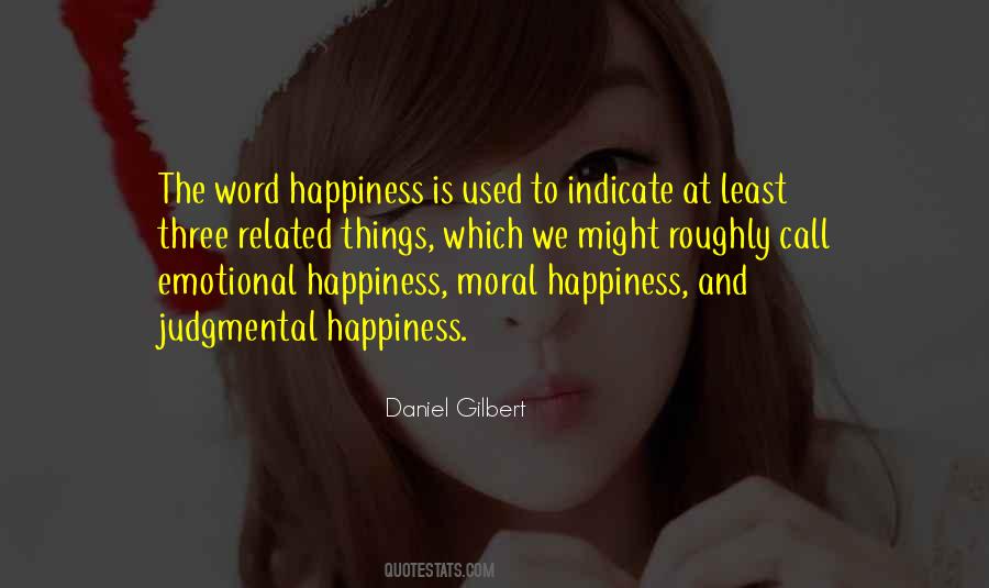 Daniel Gilbert Quotes #1764914