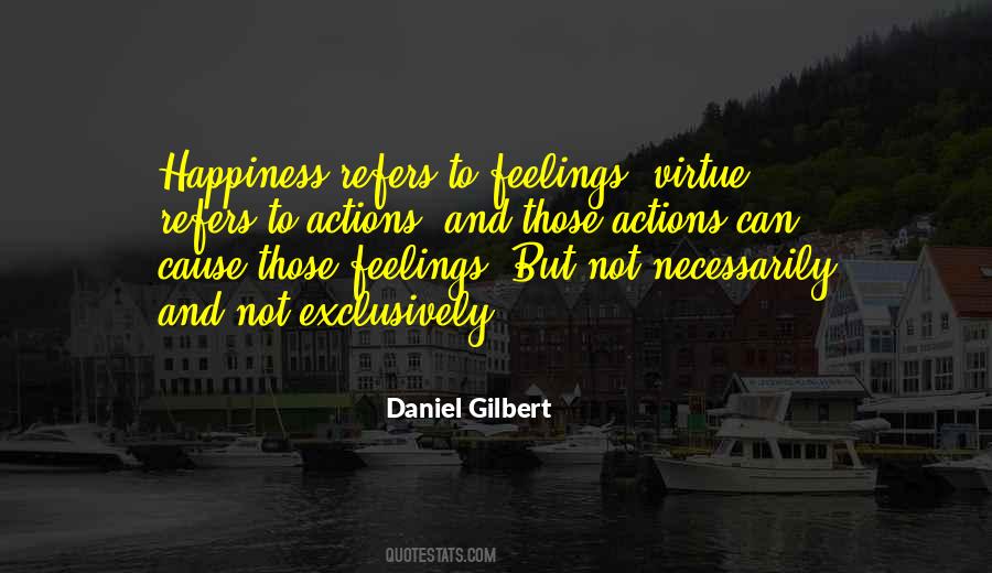 Daniel Gilbert Quotes #882410