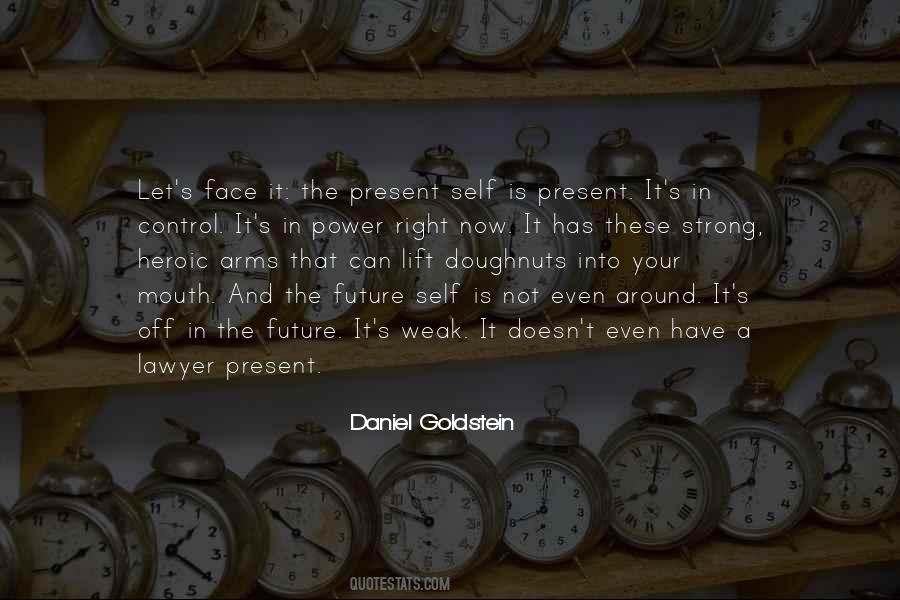 Daniel Goldstein Quotes #757639