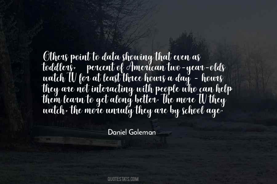 Daniel Goleman Quotes #593896