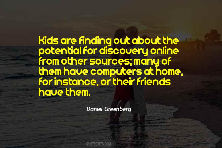 Daniel Greenberg Quotes #1325611