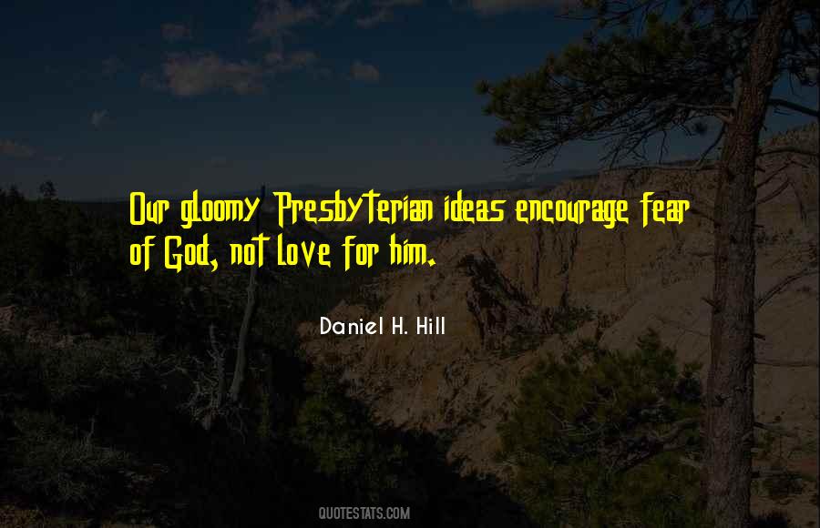 Daniel H. Hill Quotes #860076