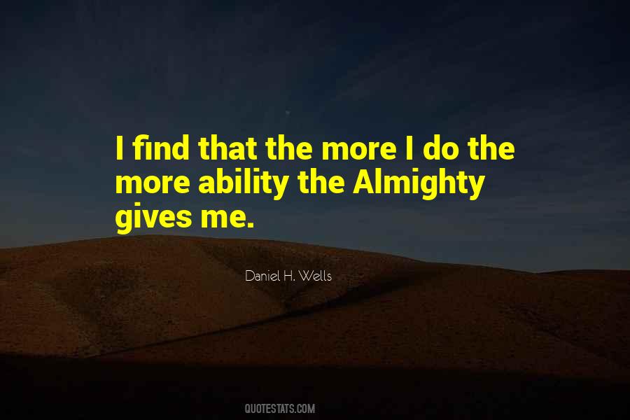 Daniel H. Wells Quotes #926543