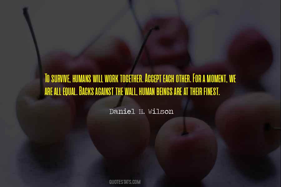 Daniel H. Wilson Quotes #148126