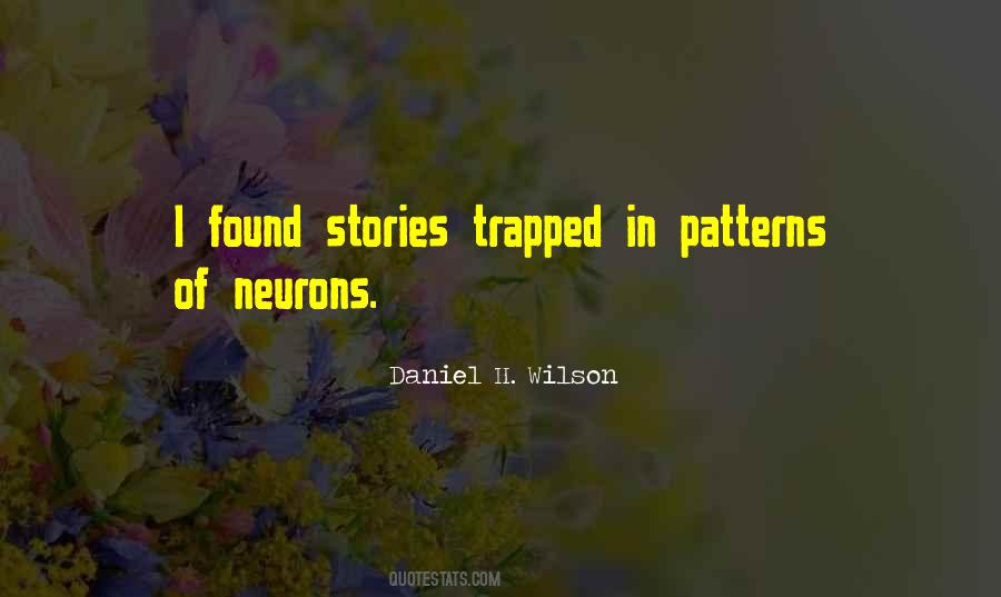 Daniel H. Wilson Quotes #1714582